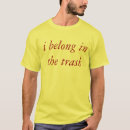 Search for trash tshirts Garbage
