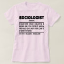 Search for sociology tshirts Profession