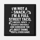 Search for taco magnets A snack