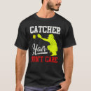 Search for softball catcher tshirts Don't