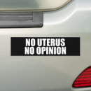 Search for opinion bumper stickers Pro choice