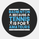 Search for tennis fan stickers Badminton fans