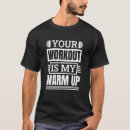 Search for powerlifting tshirts Warm