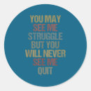 Search for struggle stickers Quotes