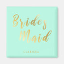 Search for bridesmaid magnets Bridal shower