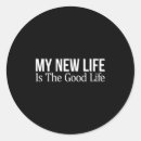 Search for life is good stickers Quotes