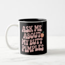 Search for butt mugs Funny