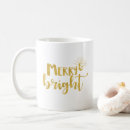Search for bright gold mugs Merry and bright