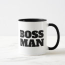 Search for boss man mugs Funny