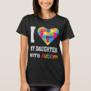 Search for autism daughter tshirts Proud
