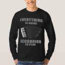 Search for accordion player tshirts Accordions