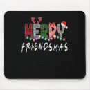 Search for funny friend mouse mats Merry christmas