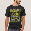 Search for excavator tshirts Machinery