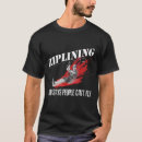 Search for zipline tshirts Can't