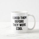 Search for before it was cool mugs Funny
