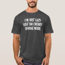 Search for energy work tshirts Funny
