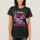 Search for i love my daughter tshirts Pink