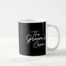 Search for grooms crew mugs Groom to be