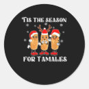 Search for tamales stickers Tis the season
