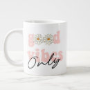 Search for good vibes mugs Design
