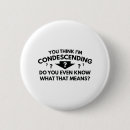 Search for arrogance accessories Funny