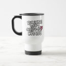 Search for funny quotes travel mugs Coffee quote
