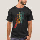 Search for tuba player tshirts Instrument