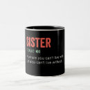 Search for funny sister quote mugs Quotes