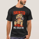 Search for doll collector tshirts Haunted