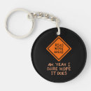 Search for funny work quotes key rings Sarcasm