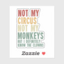 Search for my motto stickers Sarcasm