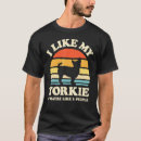 Search for yorkie mens tshirts Like