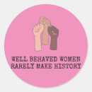 Search for well behaved women stickers Feminist