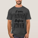 Search for dinners tshirts Retirement