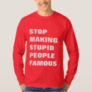 Search for stupid people tshirts Humor