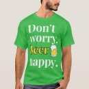 Search for dont worry be happy tshirts Education