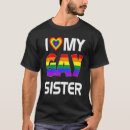 Search for gay sister tshirts Rainbow