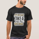 Search for take it easy tshirts Chill