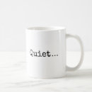Search for quiet and mugs Quote