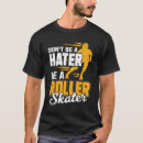 Search for skater tshirts Roller skates