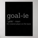 Search for goalkeeper posters Goalie