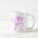 Search for choose joy mugs Calligraphy