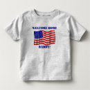 Search for welcome home daddy tshirts Flag