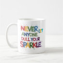 Search for dull your sparkle Inspirational