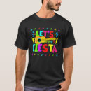 Search for lets fiesta tshirts This