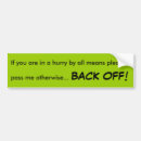 Search for back off bumper stickers Freeway