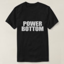Search for power bottom tshirts Lgbtq