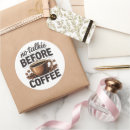 Search for funny coffee stickers Morning humour