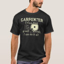 Search for cabinet maker tshirts Carpenter