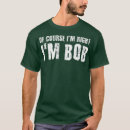 Search for of course im right tshirts Dad
